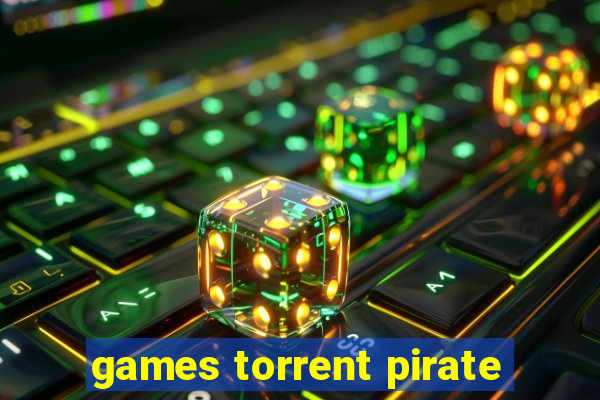 games torrent pirate